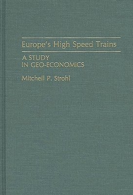 Europe's High Speed Trains (inbunden)