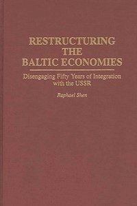  raphael shen Restructuring the Baltic Economies