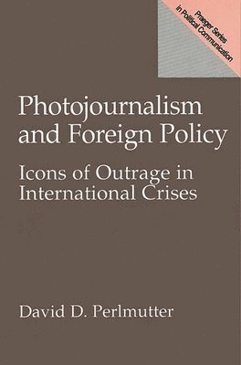 Photojournalism and Foreign Policy (hftad)