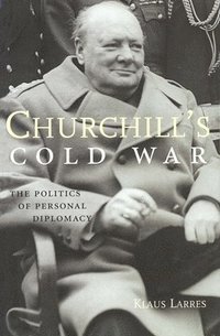 Churchills Cold War (inbunden)