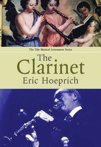 The Clarinet (inbunden)