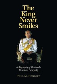 The King Never Smiles (inbunden)