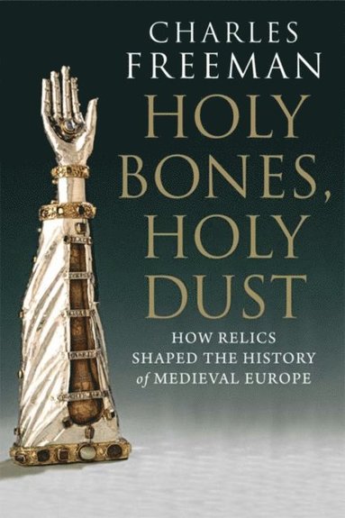 Holy Bones, Holy Dust (e-bok)