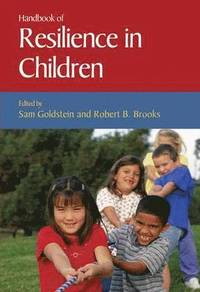 Omslagsbild: ISBN 9780306485718, Handbook Of Resilience In Children