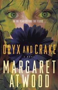 Oryx and Crake (e-bok)