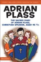 The Sacred Diary of Adrian Plass, Christian Speaker, Aged 45 3/4 (hftad)