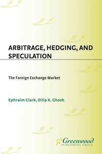 Arbitrage hedging and speculation the foreign exchange market - gold