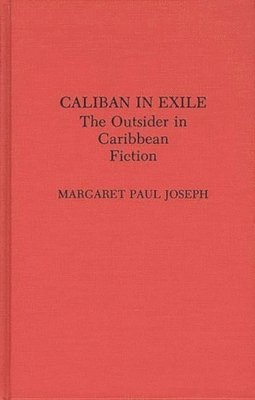 Caliban in Exile (inbunden)