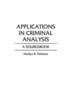 Applications in Criminal Analysis