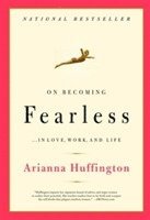 On Becoming Fearless (hftad)