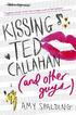 Kissing Ted Callahan (And Other Guys)