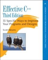 Effective C++: 55 Specific Ways to Improve Your Programs and Designs (hftad)