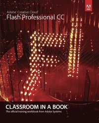 Adobe Flash Professional CC Classroom in a Book (hftad)