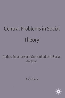 Central Problems in Social Theory (hftad)