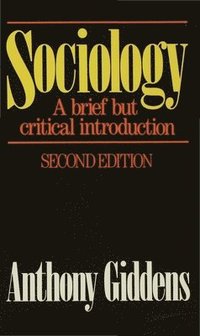 Sociology: A Brief but Critical Introduction (hftad)