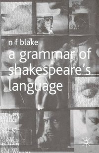 A Grammar of Shakespeare's Language (hftad)
