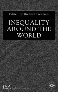  richard b freeman Inequality Around The World