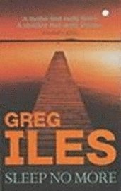 greg iles Sleep No More