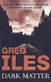 greg iles Dark Matter