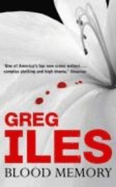 greg iles Blood Memory