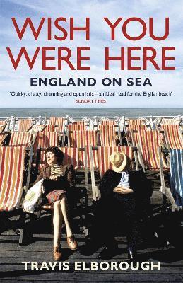 Wish You Were Here: England on Sea (hftad)