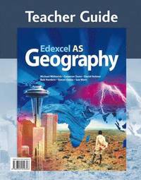  sue warn Edexcel AS Geography: Teacher Guide