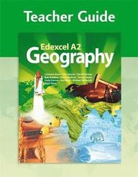  david holmes Edexcel A2 Geography: Teacher Guide