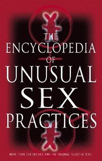 Encyclopedia Of Unusual Sex Practices (hftad)