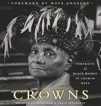 Crowns: Portraits of Black Women in Church Hats (inbunden)