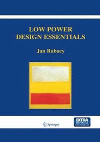 Low Power Design Essentials (inbunden)