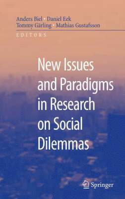 New Issues and Paradigms in Research on Social Dilemmas (inbunden)