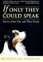  nicholas dodman If Only They Could Speak