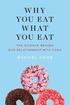 Why You Eat What You Eat