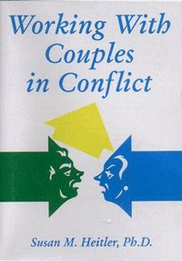 Ljudb�cker Working with Couples in Conflict
