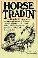  ben k green Horse Tradin'