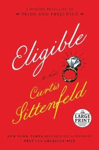 Eligible: A Modern Retelling of Pride and Prejudice (häftad)