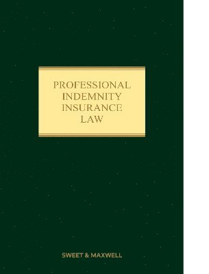 Professional Indemnity Insurance Law (inbunden)