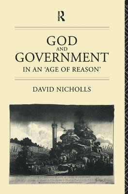 God and Government in an 'Age of Reason' (inbunden)
