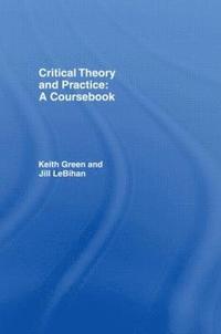 Critical Theory and Practice: A Coursebook (hftad)
