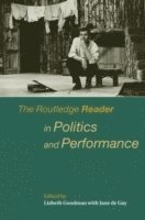 The Routledge Reader in Politics and Performance (hftad)