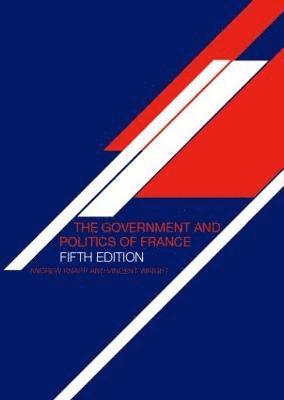 The Government and Politics of France (hftad)
