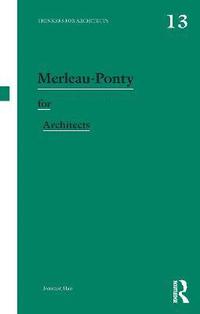 Merleau-Ponty for Architects (hftad)