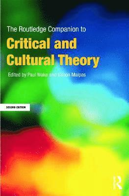 The Routledge Companion to Critical and Cultural Theory (hftad)