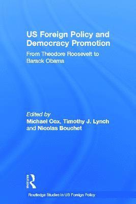 US Foreign Policy and Democracy Promotion (inbunden)