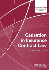 Causation in Insurance Contract Law (inbunden)