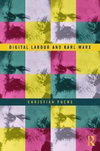Digital Labour and Karl Marx (inbunden)