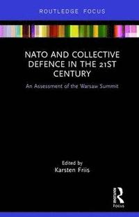 NATO and Collective Defence in the 21st Century (inbunden)