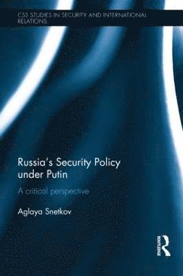 Russia's Security Policy under Putin (inbunden)