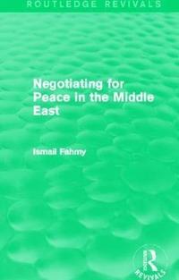 Negotiating for Peace in the Middle East (Routledge Revivals) (hftad)