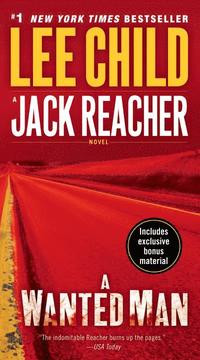 A Wanted Man (with Bonus Short Story Not a Drill): A Jack Reacher Novel (pocket)